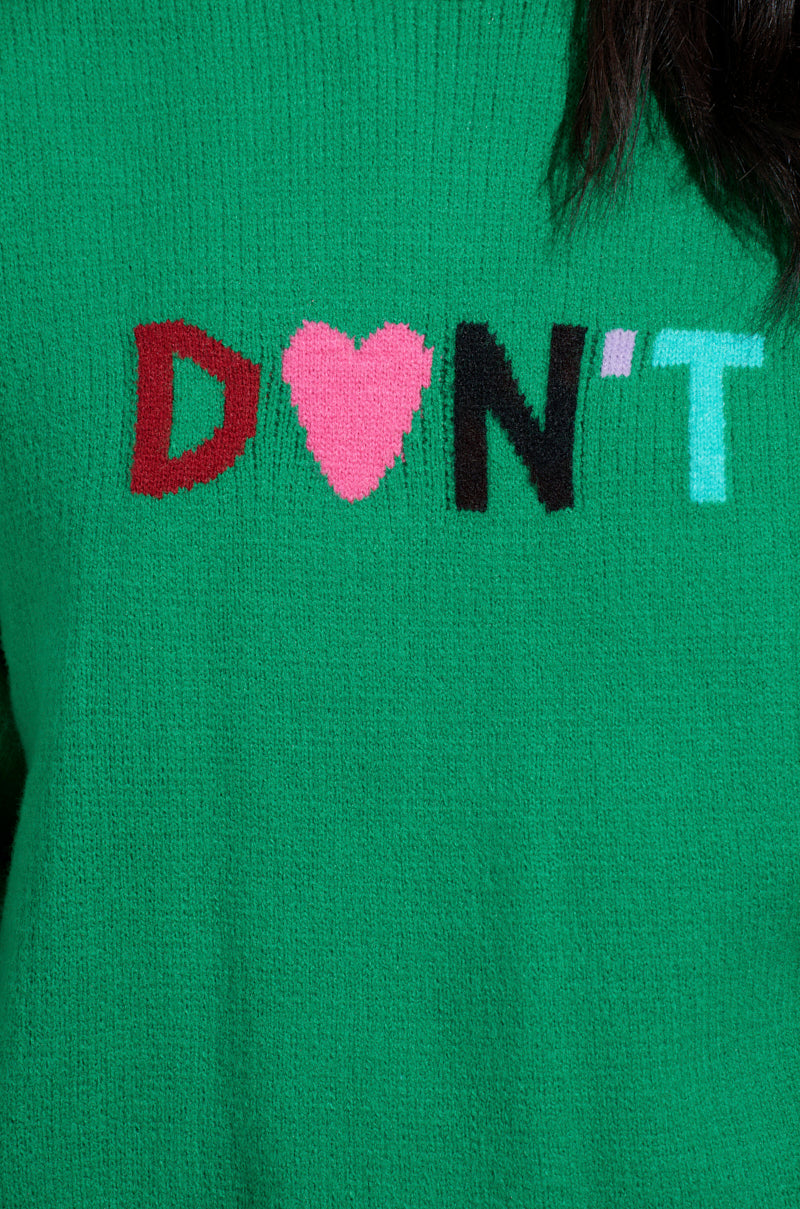 DONT DO IT SWEATER